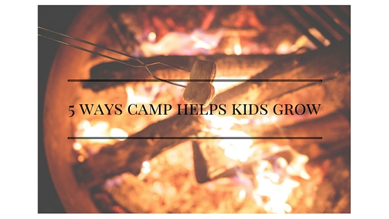 Camp helps kids grow ( and lessen anxiety and depression in kids)